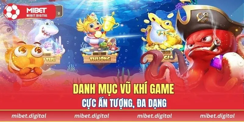 Danh mục vũ khí game cực ấn tượng, đa dạng