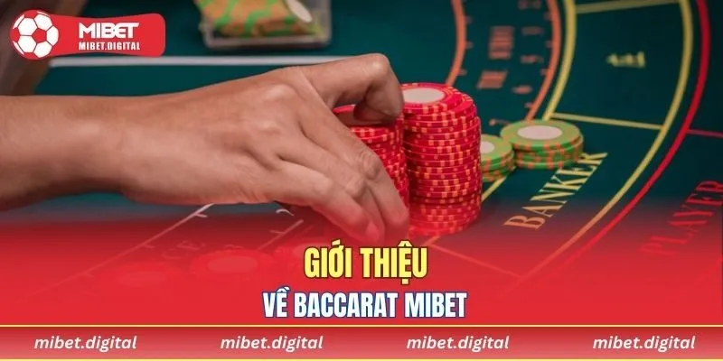 Giới thiệu về baccarat MIBET