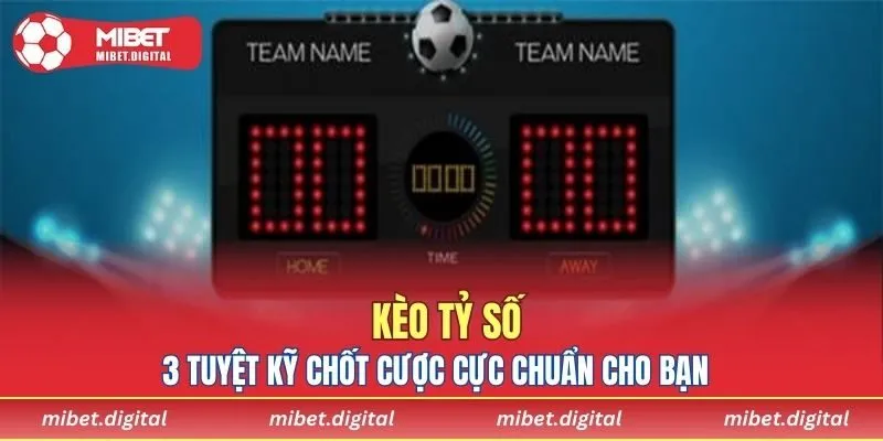 Kèo Tỷ Số