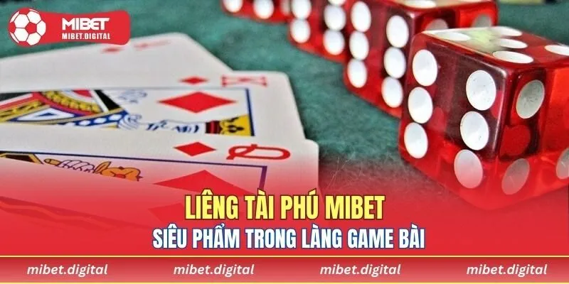 Liêng Tài Phú MIBET
