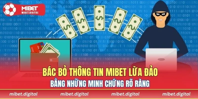 Minh chứng xác thực độ uy tín của MIBET