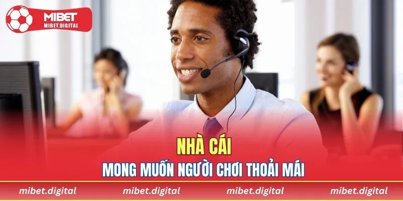 Nhà cái mong muốn người chơi thoải mái