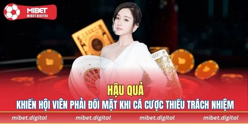 Những hậu quả nặng nề khi không tuân thủ lúc tham gia cá cược