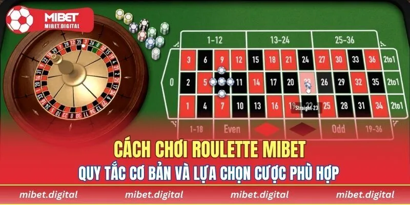 Quy tắc cơ bản và lựa chọn cược phù hợp