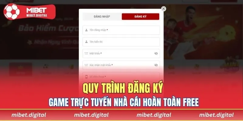 Quy trình đăng ký game trực tuyến nhà cái hoàn toàn free
