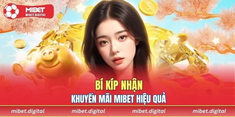 Sở hữu tài khoản hợp lệ để nhận khuyến mãi MIBET