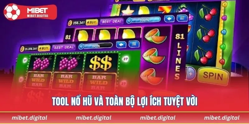 Tool nổ hũ và toàn bộ lợi ích tuyệt vời