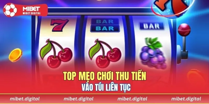 Top tuyệt chiêu hốt bạc không ngừng