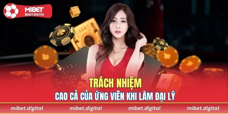 Trách nhiệm mỗi ứng viên khi trở thành đối tác nhà cái